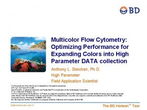 Fluorochrome choices for multicolor flow cytometry