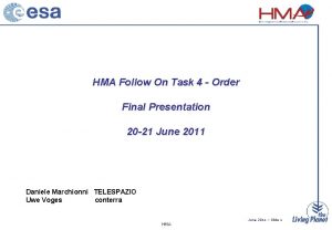 HMA Follow On Task 4 Order Final Presentation