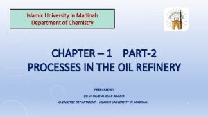 Islamic University in Madinah Department of Chemistry CHAPTER