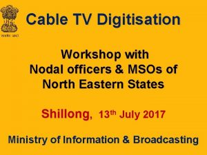 Cable TV Digitisation Workshop with Nodal officers MSOs