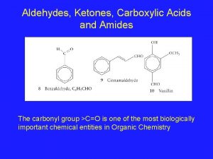 Aldehydes Ketones Carboxylic Acids and Amides The carbonyl