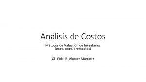 Anlisis de Costos Mtodos de Valuacin de Inventarios