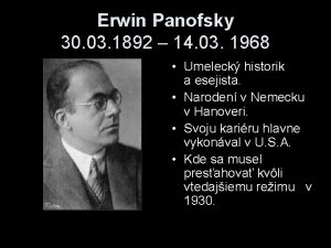 Erwin Panofsky 30 03 1892 14 03 1968