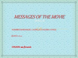 MESSAGES OF THE MOVIE WALLE NOMBRE MARIANGEL CASTILLA