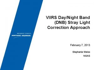 VIIRS DayNight Band DNB Stray Light Correction Approach