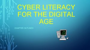 Cyber literacy for the digital age
