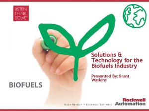 Agenda Rockwell Automation Solutions Technology for the Biofuels