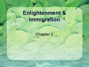 Enlightenment Immigration Chapter 2 Reasons for Increased Immigration