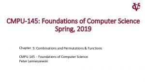 CMPU145 Foundations of Computer Science Spring 2019 Chapter