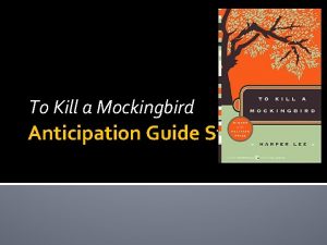 Anticipation guide to kill a mockingbird