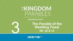 3 MIKE MAZZALONGO The Parable of the Wedding