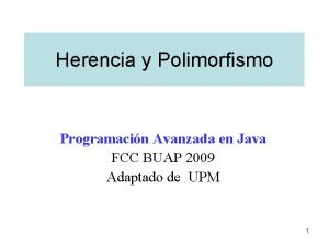 Herencia y Polimorfismo Programacin Avanzada en Java FCC
