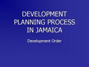 Development order jamaica Development order jamaica