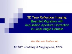 3 D True Reflection Imaging Beamlet Migration with