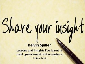 Kelvin Spiller Lessons and insights Ive learnt in