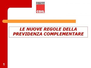 LE NUOVE REGOLE DELLA PREVIDENZA COMPLEMENTARE 1 TFR