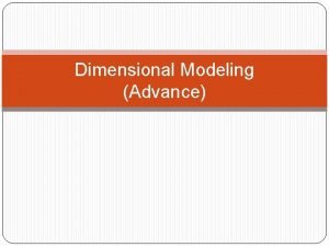 Dimensional Modeling Advance Update Pada Tabel Dimensi Setiap