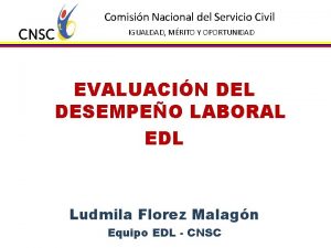 Comisin Nacional del Servicio Civil IGUALDAD MRITO Y