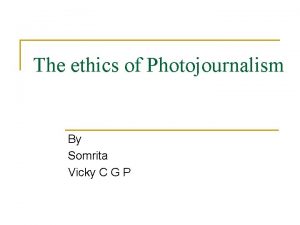 Ethics photojournalism