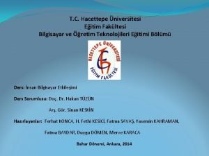 T C Hacettepe niversitesi Eitim Fakltesi Bilgisayar ve