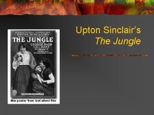 Upton Sinclairs The Jungle Muckraking n n Muckrake