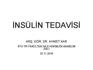 NSLN TEDAVS AR GR DR AHMET KAR KT