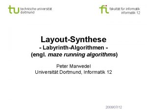 technische universitt dortmund fakultt fr informatik 12 LayoutSynthese