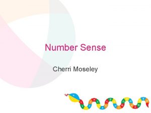 Number Sense Cherri Moseley Outcomes What is number