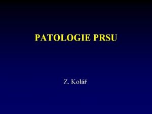 PATOLOGIE PRSU Z Kol Literatura l Rosen PP