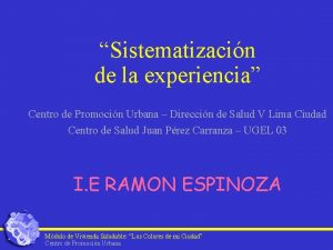 Sistematizacin de la experiencia Centro de Promocin Urbana