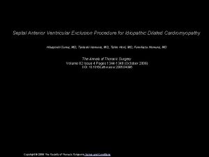 Septal Anterior Ventricular Exclusion Procedure for Idiopathic Dilated
