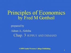 Principles of Economics by Fred M Gottheil prepared