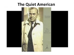 The quiet american genre