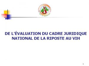 DE LVALUATION DU CADRE JURIDIQUE NATIONAL DE LA