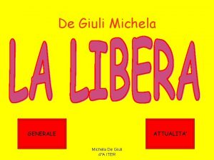 De Giuli Michela GENERALE ATTUALITA Michela De Giuli