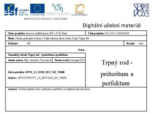 Digitln uebn materil Nzev projektu Inovace vzdlvn na