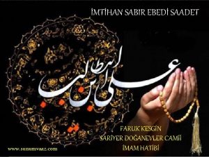 MTHAN SABIR EBED SAADET www sunumvaaz com FARUK