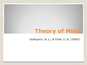 Theory of Mind Gallagher H L Frith C