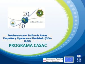 PROGRAMA CASAC Mecanismo estratgico dentro de la Integracin