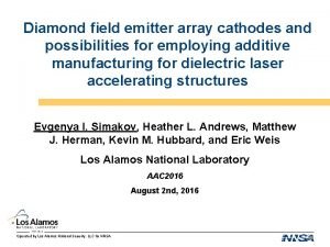 Diamond field emitter array cathodes and possibilities for