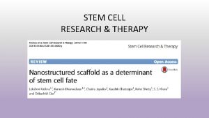 STEM CELL RESEARCH THERAPY STEM CELLS AND BIOMATERIALS