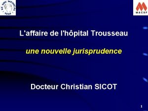 Laffaire de lhpital Trousseau une nouvelle jurisprudence Docteur