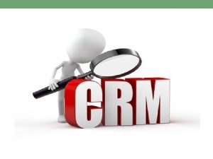 CRM WHAT IS CRM Customer Relationship Management PENGERTIAN