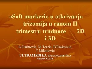 Soft markeri u otkrivanju trizomija u ranom II