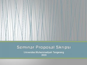 Seminar Proposal Skripsi Universitas Muhammadiyah Tangerang 2020 NILAI