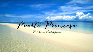 Introduction Description of Puerto Princesa Why did it