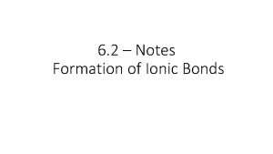 Ionic bond strength