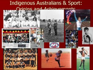 Indigenous Australians Sport Origins and Achievements Lecture Format