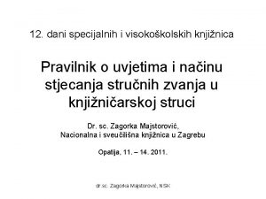 12 dani specijalnih i visokokolskih knjinica Pravilnik o