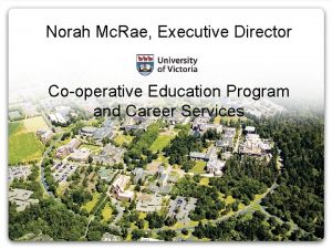 Norah Mc Rae Executive Director Cooperative Education Program
